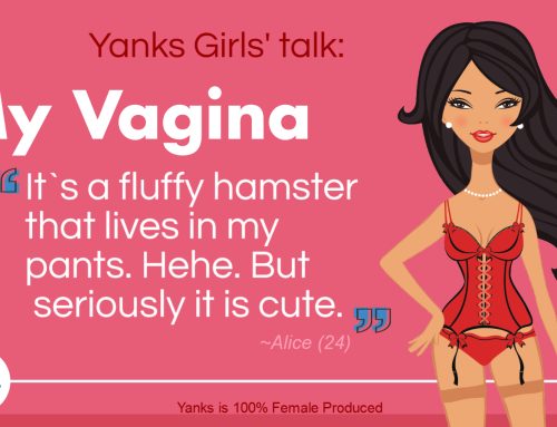 Yanks Girls’ Talk: My Vagina